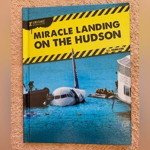 Miracle Landing on the Hudson Xtreme Rescues Book Series